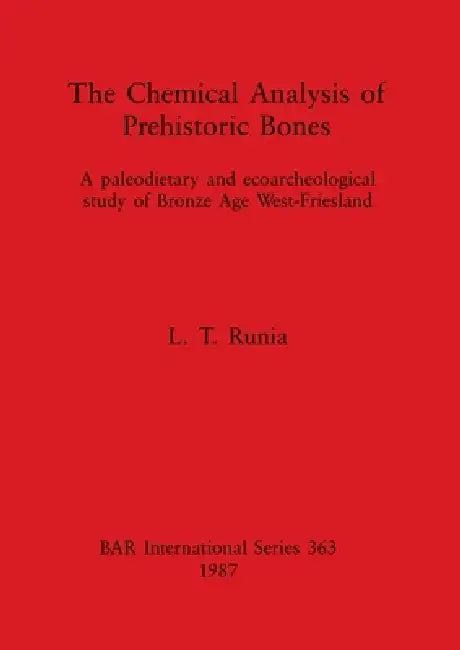The Chemical Analysis of Prehistoric Bones (English, L. T. Runia)