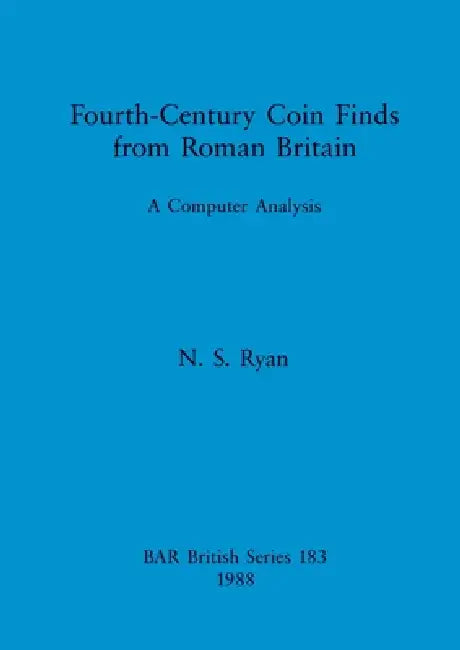 Fourth-Century Coin Finds from Roman Britain (English, N. S. Ryan)