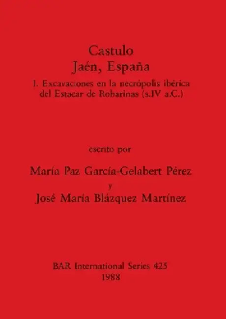 Castulo Jaén, España (English, María Paz García-Gelabert Pérez | José María Blázquez Martínez)