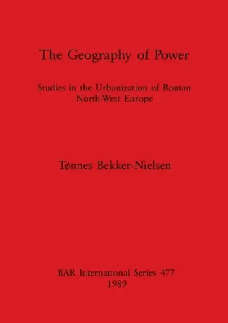 The Geography of Power (English, Tønnes Bekker-Nielsen)