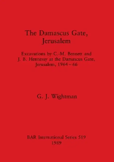 The Damascus Gate, Jerusalem (English, G. J. Wightman)