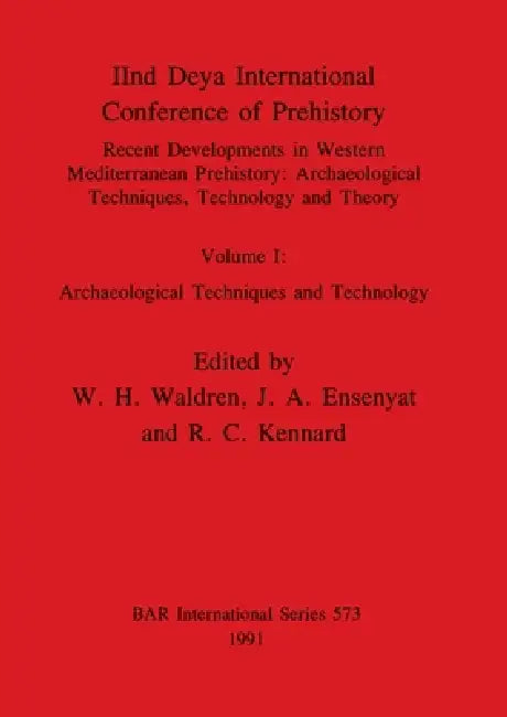 IInd Deya International Conference of Prehistory (English, W. H. Waldren | J. a. Ensenyat | R. C. Kennard)