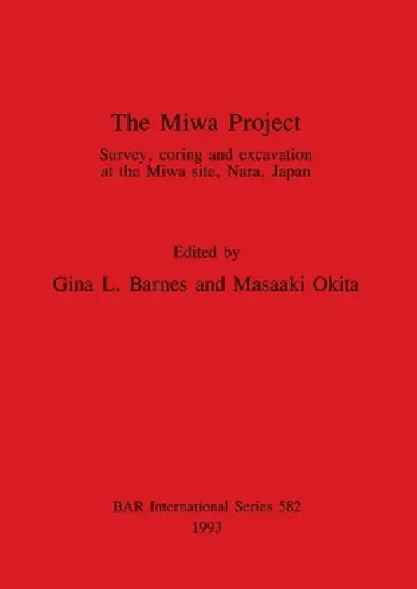 The Miwa Project (English, Gina L. Barnes | Masaaki Okita)