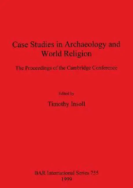 Case Studies in Archaeology and World Religion (English, Timothy Insoll)