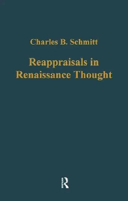 Reappraisals in Renaissance Thought (English, Charles B. Schmitt | Charles Webster)