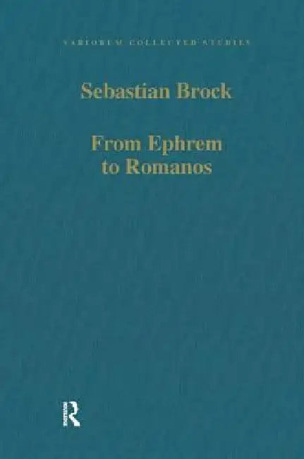 From Ephrem to Romanos (English, Sebastian Brock)