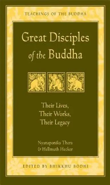 Great Disciples of the Buddha (English, Nyanaponika)