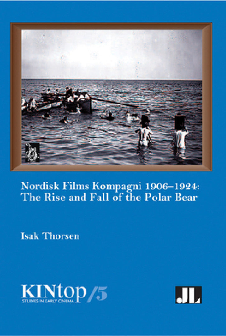 Nordisk Films Kompagni 1906-1924, Volume 5 (English, Isak Thorsen)