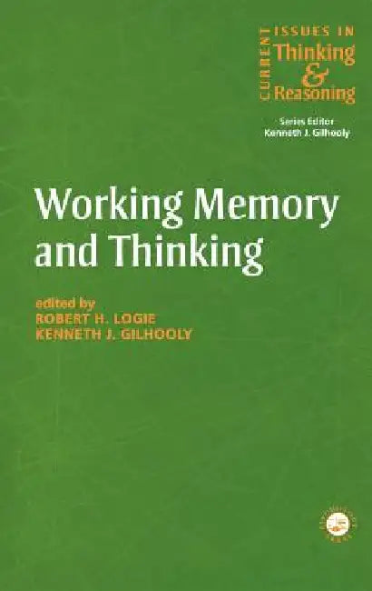 Working Memory And Thinking (English, Kenneth Gilhooly | Robert H. Logie)