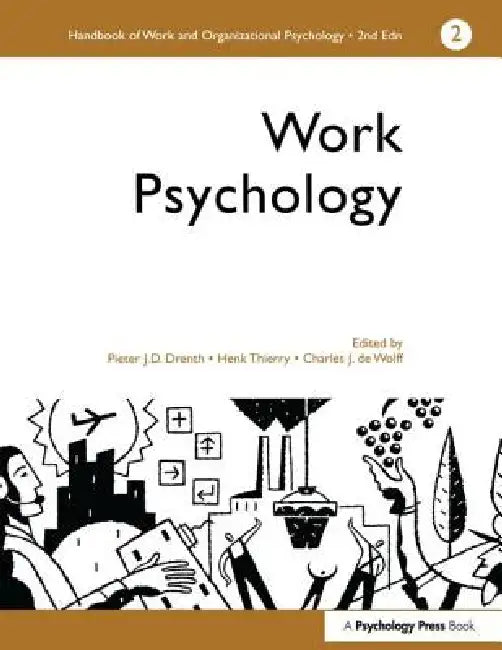 A Handbook of Work and Organizational Psychology (English, Charles J. De Wolff | P. J. D. Drenth | Thierry Henk)