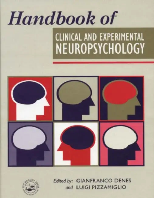 Handbook of Clinical and Experimental Neuropsychology (English, Gianfranco Denes | Luigi Pizzamiglio)
