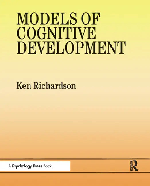 Models of Cognitive Development (English, Ken Richardson)