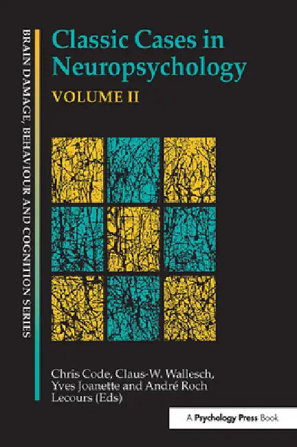 Classic Cases in Neuropsychology (English, Chris Code | Yves Joanette | Andre Roch Lecours)