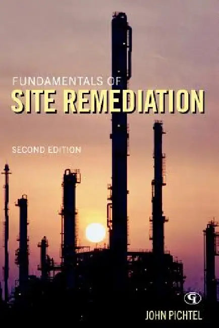 Fundamentals of Site Remediation (English, John Pichtel)