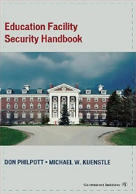 Education Facility Security Handbook (English, Don Philpott | Michael Kuenstle)
