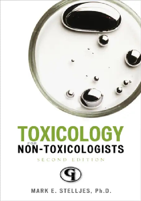 Toxicology for Non-Toxicologists (English, Mark E. Stelljes)