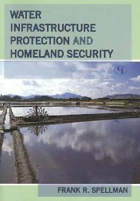 Water Infrastructure Protection and Homeland Security (English, Frank R. Spellman)
