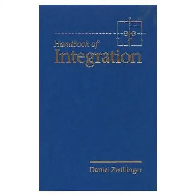The Handbook of Integration (English, Daniel Zwillinger)