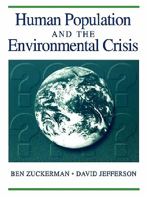 Human Population and the Environmental Crisis (English, Ben Zuckerman | Jefferson)