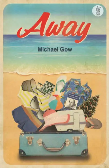 Away (English, Michael Gow)