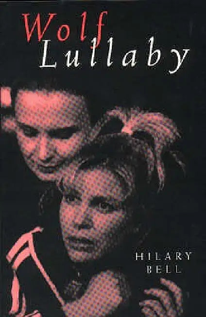 Wolf Lullaby (English, Hilary Bell)