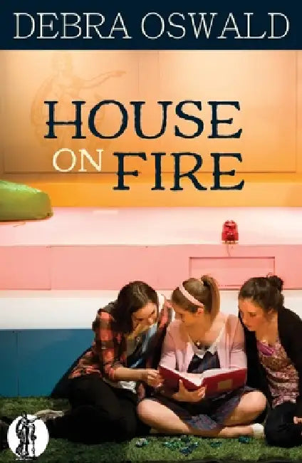House on Fire (English, Debra Oswald)