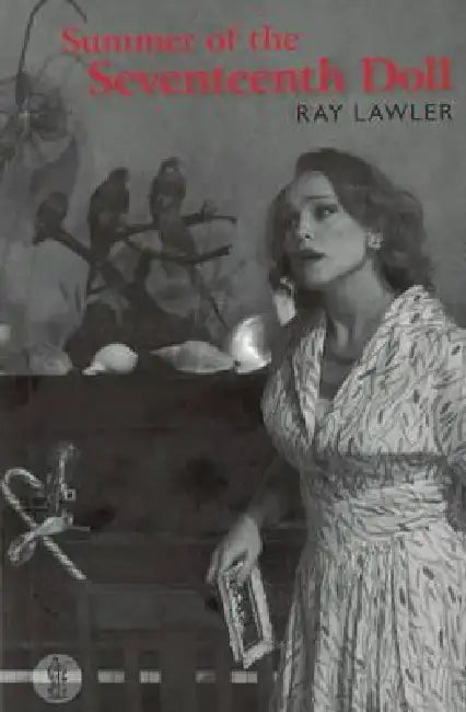 Summer of the Seventeenth Doll (English, Ray Lawler)