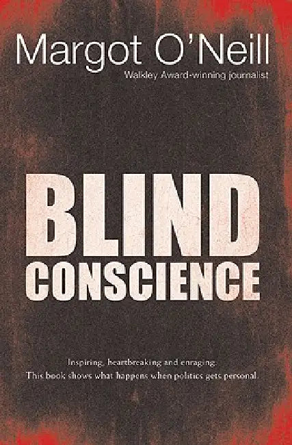 Blind Conscience (English, Margot O'Neill)