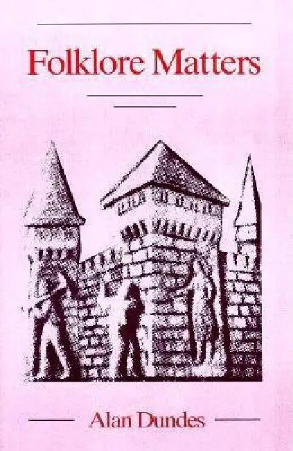 Folklore Matters (English, Alan Dundes)