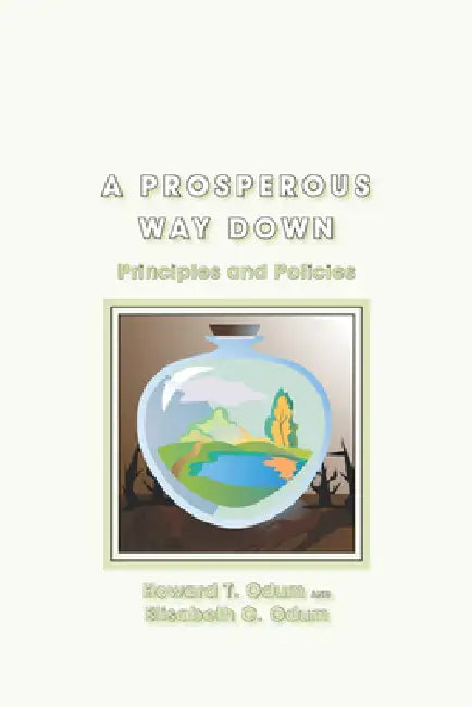 A Prosperous Way Down (English, Howard T. Odum)