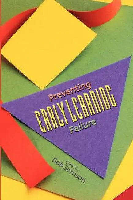 Preventing Early Learning Failure (English, Bob Sornson)