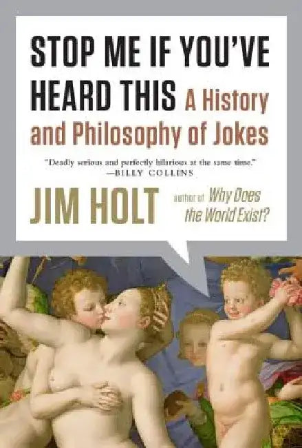 Stop Me If You've Heard This (English, Jim Holt)