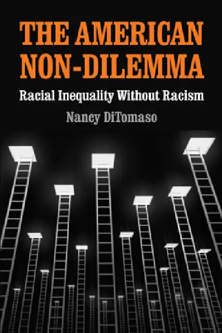 The American Non-Dilemma (English, Nancy Ditomaso)