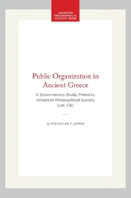 Public Organization in Ancient Greece (English, Nicholas F. Jones)