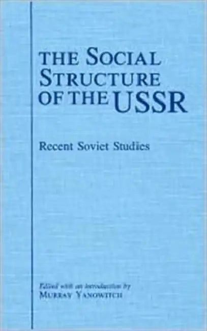 The Social Structure of the USSR (English, Murray Yanowitch)