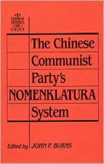 The Chinese Communist Party's Nomenklatura System (English, John P. Burns)