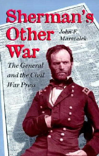 Sherman's Other War (English, Marszalek)