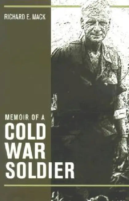 Memoir of a Cold War Soldier (English, Mack)