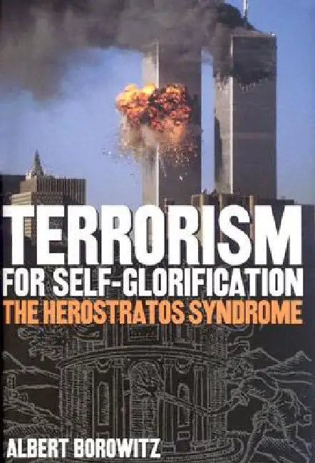 Terrorism for Self-Glorification (English, Borowitz)