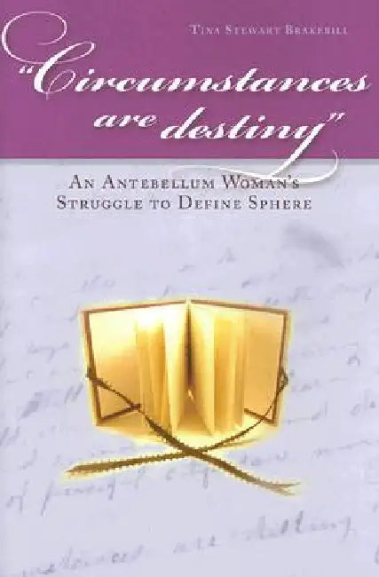 Circumstances Are Destiny (English, Brakebill)