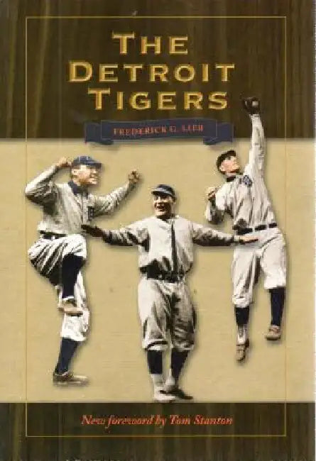 The Detroit Tigers (English, Lieb | Tom Stanton)