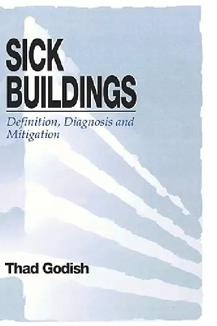 Sick Buildings (English, Thad Godish)