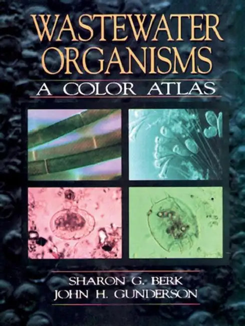 Wastewater Organisms a Color Atlas (English, Berk Sharon G. | John H. Gunderson)