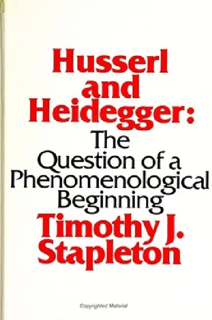 Husserl and Heidegger (English, Timothy J. Stapleton)