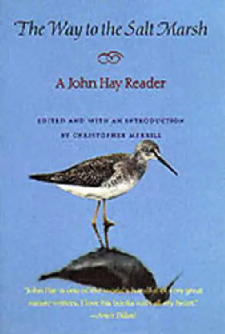 The Way to the Salt Marsh (English, John Hay | Christopher Merrill | Christopher Merrill)