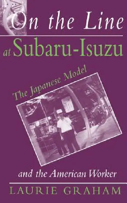 On the Line at Subaru-Isuzu (English, Laurie Graham)