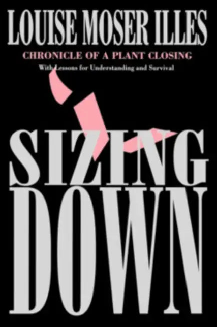 Sizing Down (English, Louise Moser Illes)