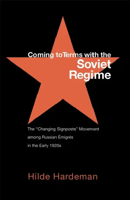 Coming to Terms with the Soviet Regime (English, Hilde Hardeman)