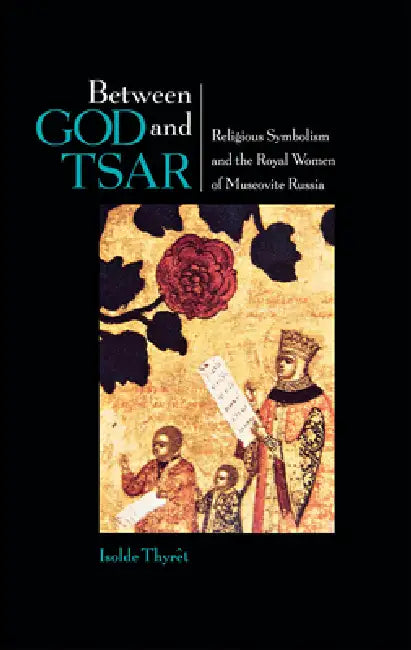 Between God and Tsar (English, Isolde Thyret)