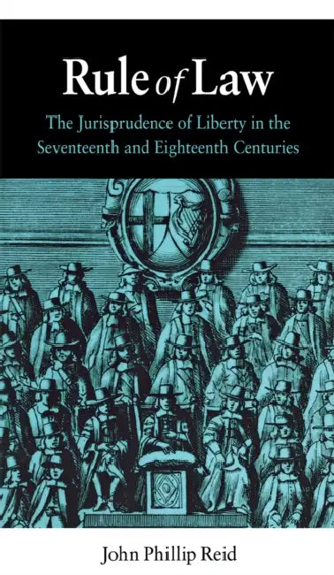 Rule of Law (English, John Phillip Reid)